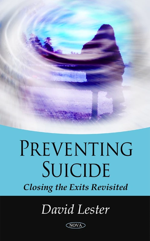 Preventing Suicide: Closing the Exits Revisited