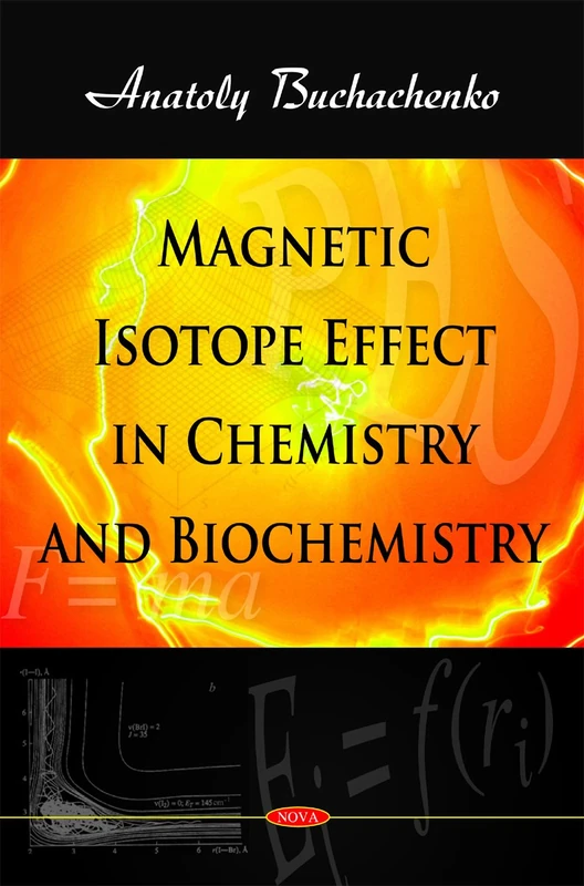 Magnetic Isotope Effect in Chemistry and Biochemistry