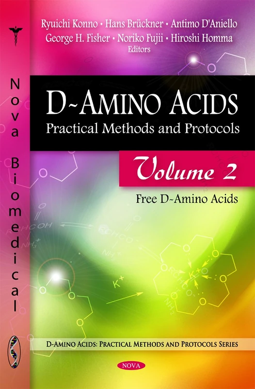 D-Amino Acids: Free D-Amino Acids v. 2: Practical Methods and Protocols (D-Amino Acids: Practical Methods and Protocols): Practical Methods & Protocols -- Volume 2: Free D-Amino Acids
