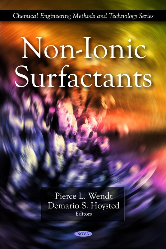 Non-Ionic Surfactants (Chemical Engineering Methods and Technology)