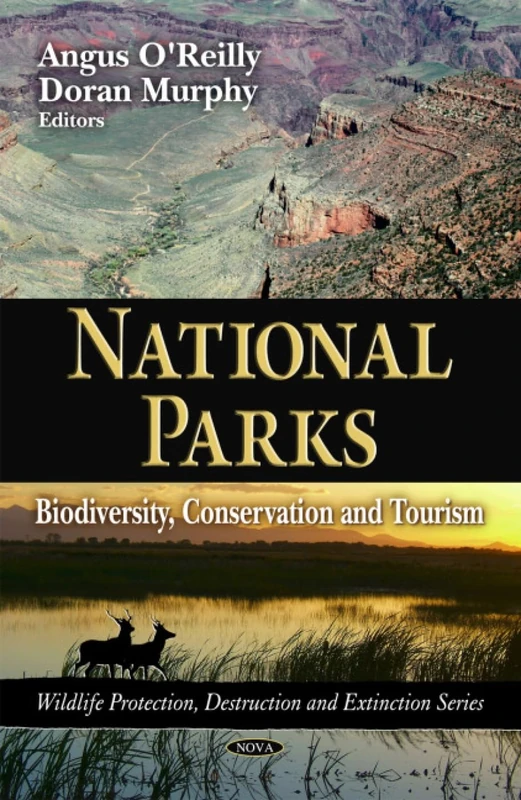 National Parks: Biodiversity, Conservation and Tourism (Wildlife Protection, Destruction and Extinction)