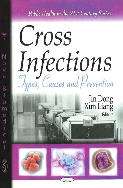 Cross Infections: Types, Causes and Prevention (Public Health in the 21st Century) - Image 1