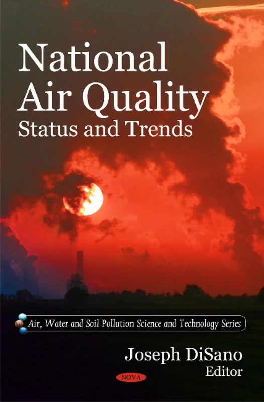 National Air Quality: Status and Trends (Air, Water and Soil Pollution Science and Technology)