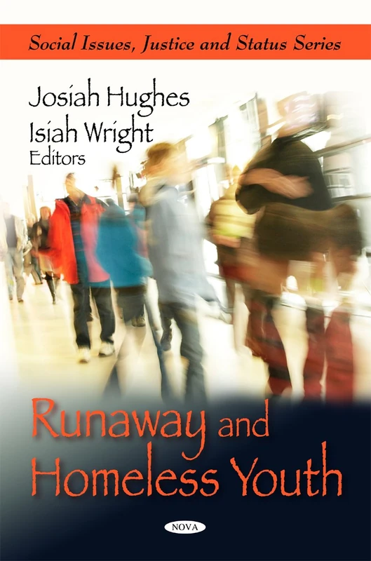 Runaway and Homeless Youth (Social Issues, Justice and Status)