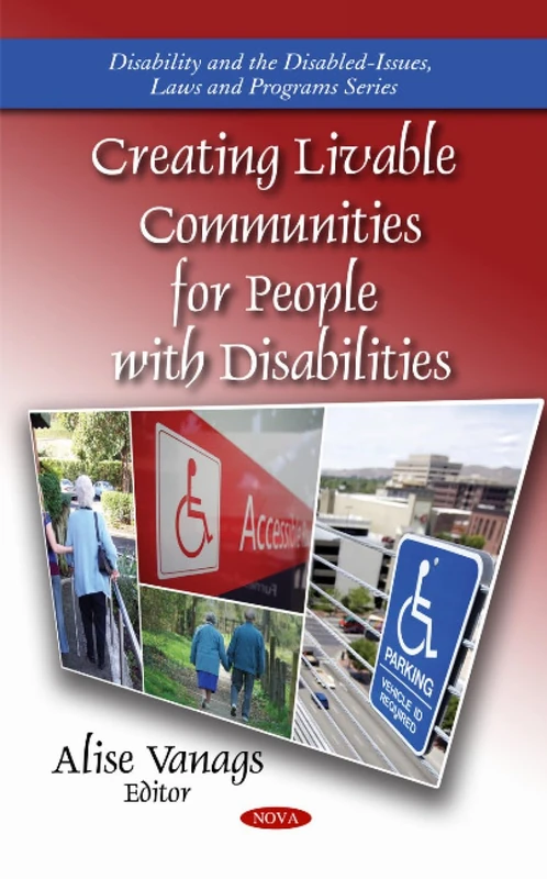 Creating Livable Communities for People with Disabilities (Disability and the Disabled-Issues, Laws and Programs)