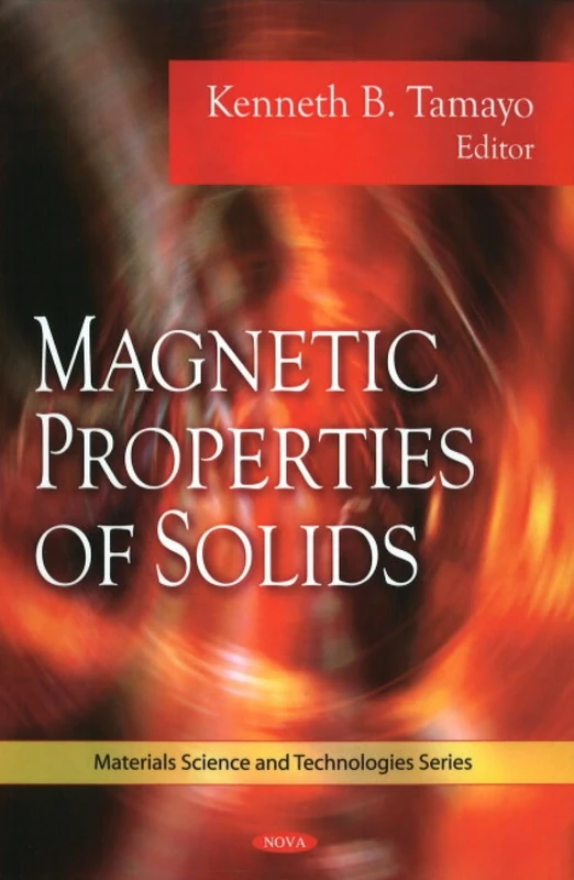 Magnetic Properties of Solids (Material Science and Technologies)