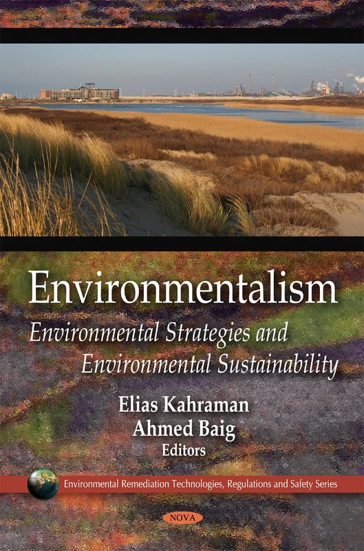 Environmentalism: Environmental Strategies and Environmental Sustainability