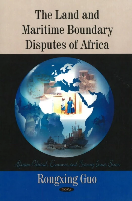 Land & Maritime Boundary Disputes of Africa (African Political, Economic, and Security Issues Series)