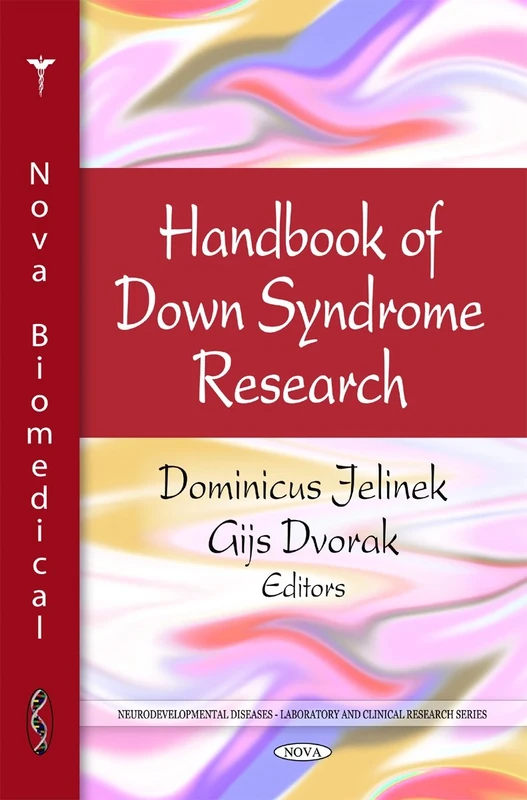 Handbook of Down Syndrome Research (Neurodevelopmental Diseases-Laboratory and Clinical Research Series)