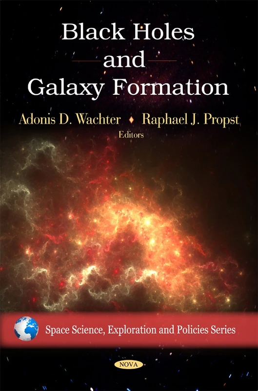 Black Holes & Galaxy Formation - Space Science Book