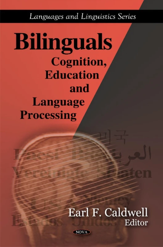 Bilinguals: Cognition, Education and Language Processing (Languages and Linguistics)