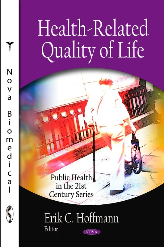 Health-Related Quality of Life (Public Health in the 21st Century)