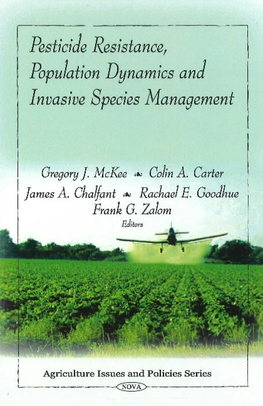 Pesticide Resistance, Population Dynamics and Invasive Species Management (Agriculture Issues and Policies Series)
