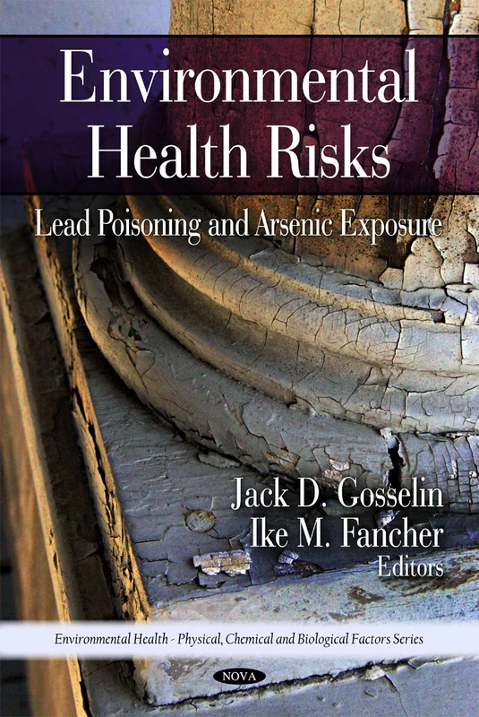 Lead Poisoning and Arsenic Exposure - Health Risks Book