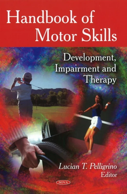 Handbook of Motor Skills: Development, Impairment and Therapy: Development, Impairment & Therapy