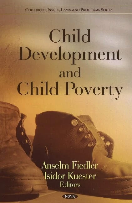 Child Development and Child Poverty (Children's Issues, Laws and Programs)