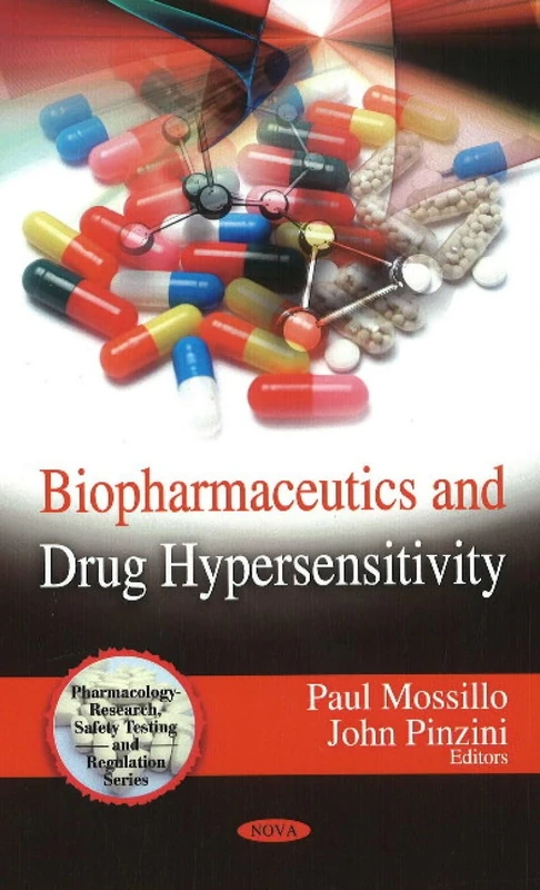 Biopharmaceutics and Drug Hypersensitivity (Pharmacology - Research, Safety Testing and Regulation)