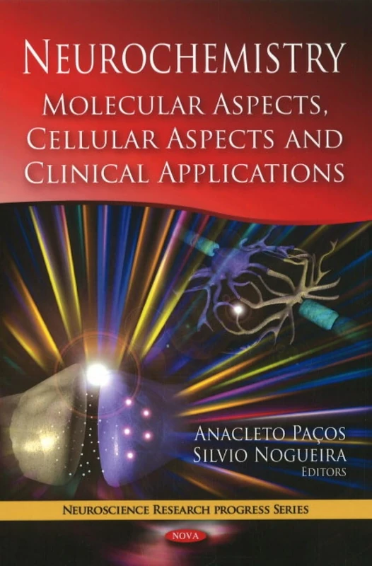 Neurochemistry: Molecular and Cellular Clinical Applications