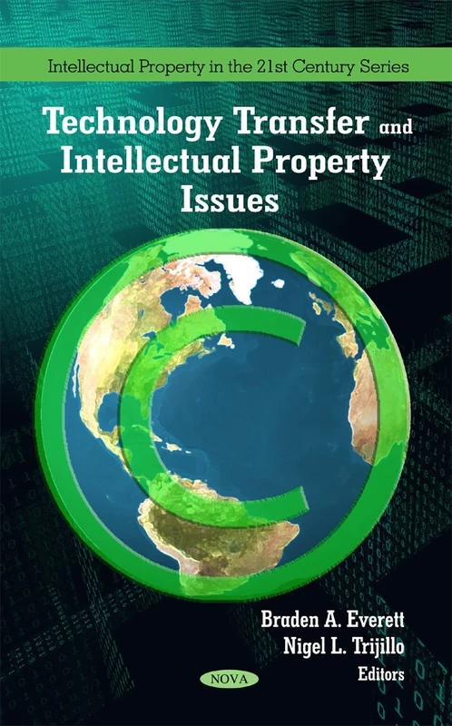 Technology Transfer and Intellectual Property Issues (Intellectual Property in the 21st Century Series)