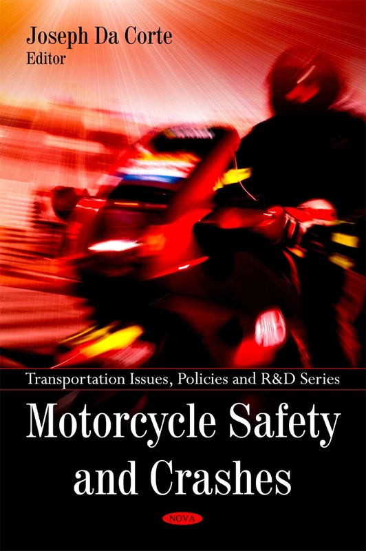 Motorcycle Safety and Crashes (Transportation Issues, Policies and R&D)