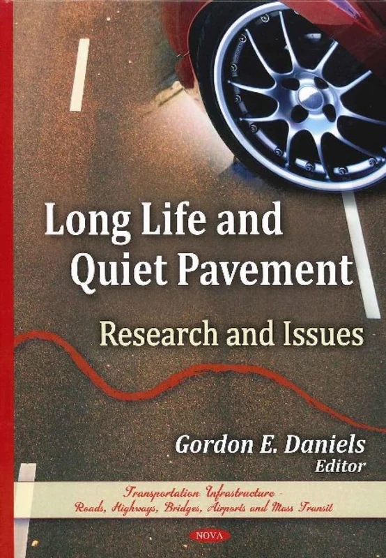 Long Life & Quiet Pavement: Research & Issues Book