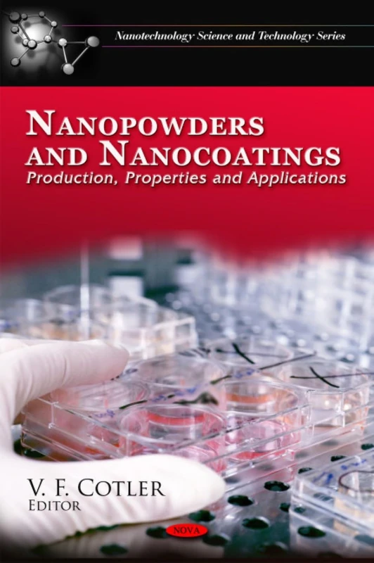 Nanopowders & Nanocoatings: Production, Properties & Applications (Nanotechnology Science and Technology)