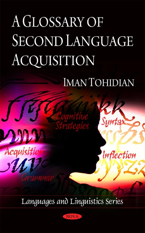 Glossary of Second Language Acquisition (Languages and Linguistics)