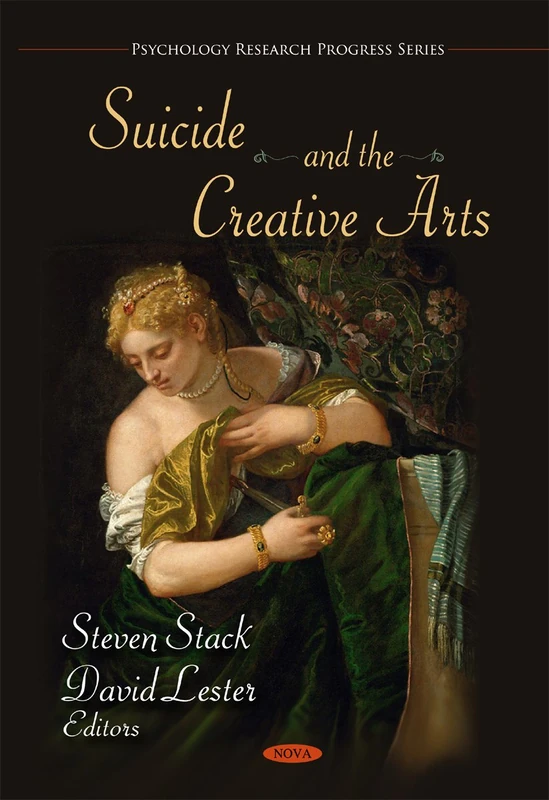Suicide and the Creative Arts (Psychology Research Progress Series)