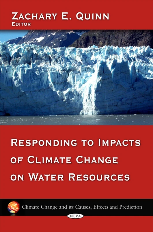 Responding to Impacts of Climate Change on Water Resources (Climate Change and Its Causes, Effects and Prediction)