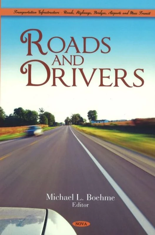 Roads & Drivers (Transportation Infrastructure - Roads, Highways, Bridges, Airports and Mass Transit)