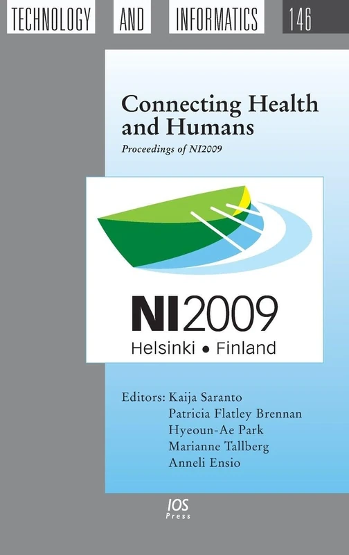 Connecting Health and Humans: Proceedings of NI2009: v. 146 (Studies in Health Technology and Informatics)