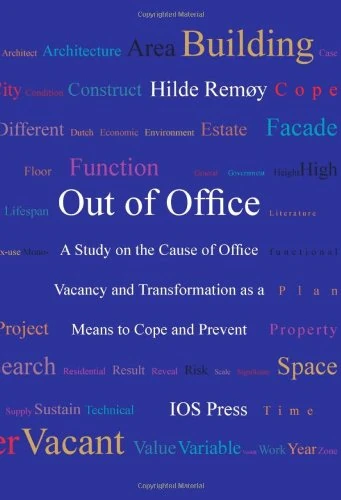 Out of Office: A Study on the Cause of Office Vacancy and Transformation as a Means to Cope and Prevent