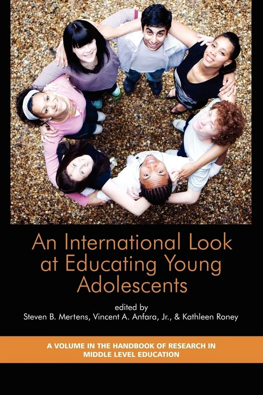 An International Look at Educating Young Adolescents (Handbook of Research in Middle Level Education)