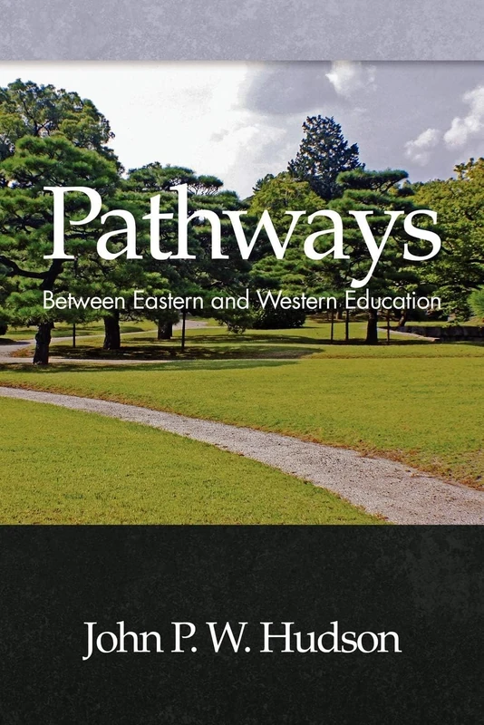 Pathways: Between Eastern and Western Education