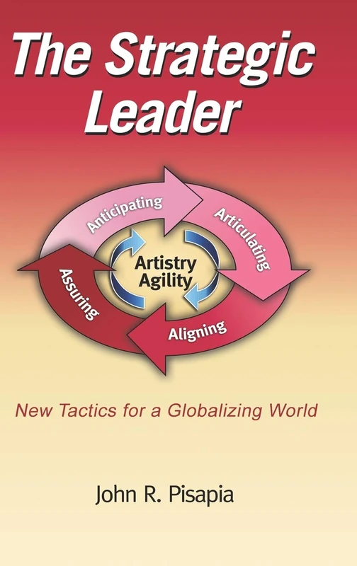 The Strategic Leader: New Tactics for a Globalizing World