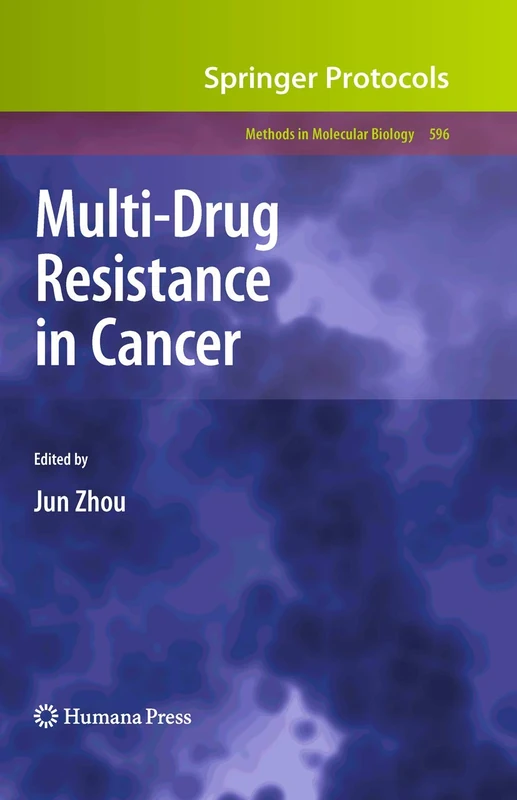 Multi-Drug Resistance in Cancer: 596 (Methods in Molecular Biology, 596)