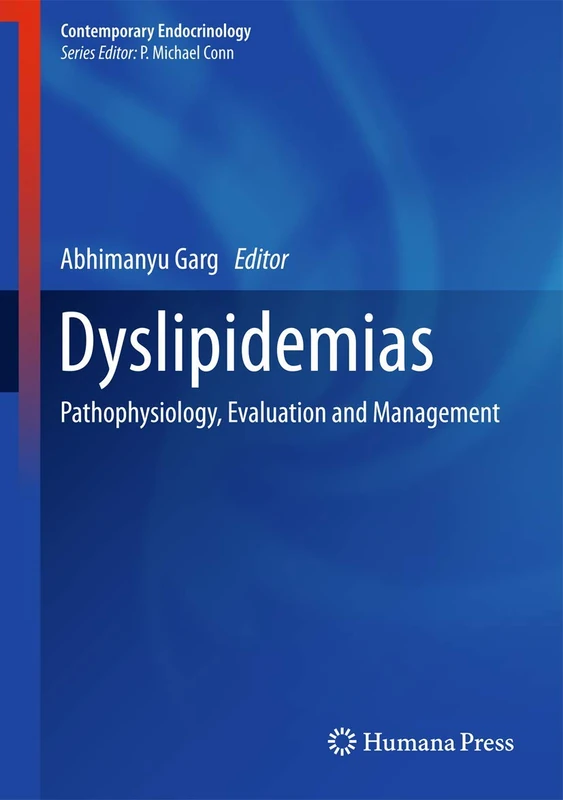 Humana Dyslipidemias: Pathophysiology, Evaluation and Management