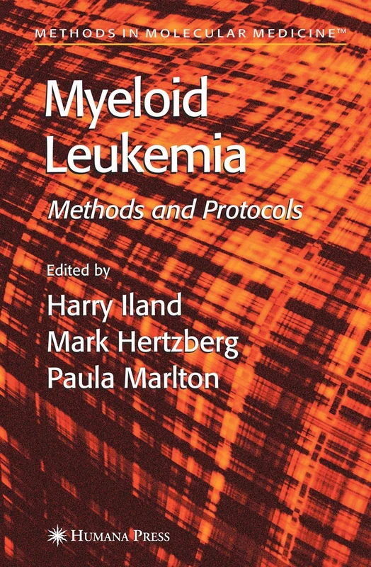 Humana Myeloid Leukemia: Methods and Protocols 125 Book