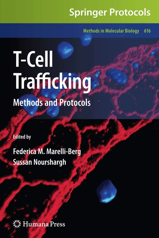 T-Cell Trafficking: Methods and Protocols: 616 (Methods in Molecular Biology, 616)