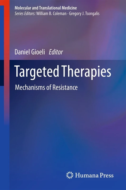 Targeted Therapies: Mechanisms of Resistance (Molecular and Translational Medicine)