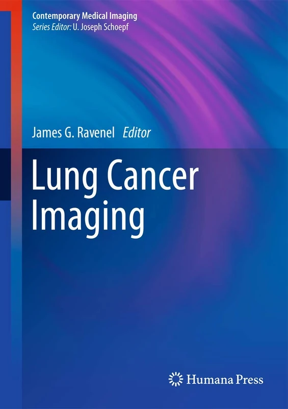 Lung Cancer Imaging (Contemporary Medical Imaging)