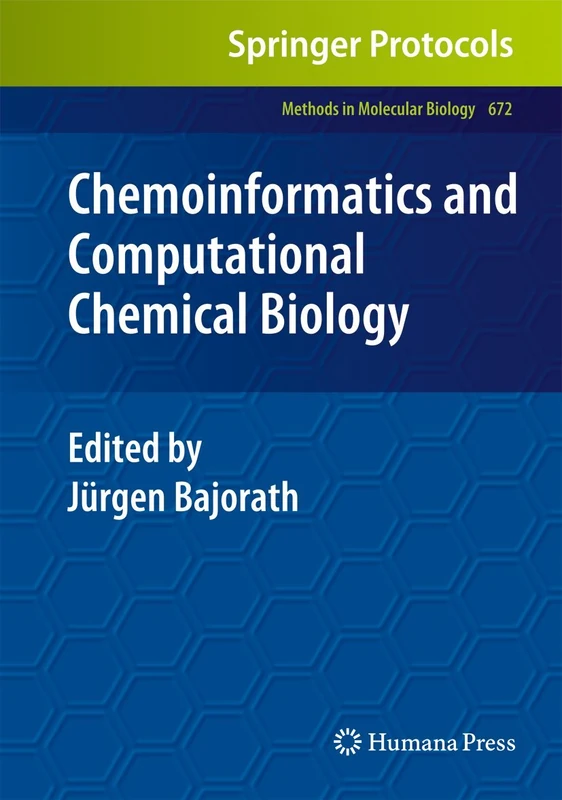 Chemoinformatics and Computational Chemical Biology: 672 (Methods in Molecular Biology, 672)