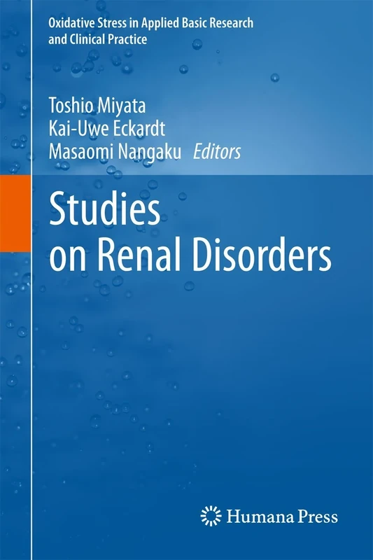 Studies on Renal Disorders (Oxidative Stress in Applied Basic Research and Clinical Practice)