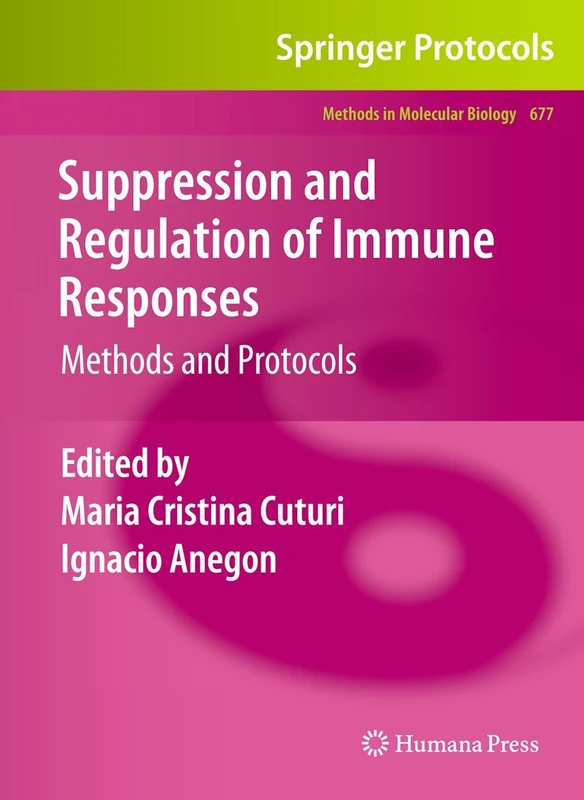 Suppression and Regulation of Immune Responses: Methods and Protocols: 677 (Methods in Molecular Biology, 677)