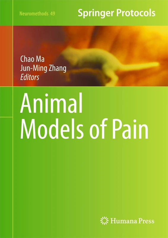 Animal Models of Pain: 49 (Neuromethods, 49)