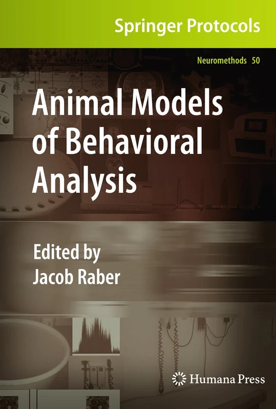 Animal Models of Behavioral Analysis: 50 (Neuromethods, 50)