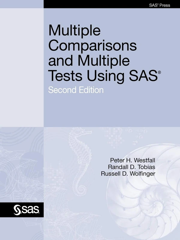 Multiple Comparisons and Multiple Tests Using SAS, Second Edition