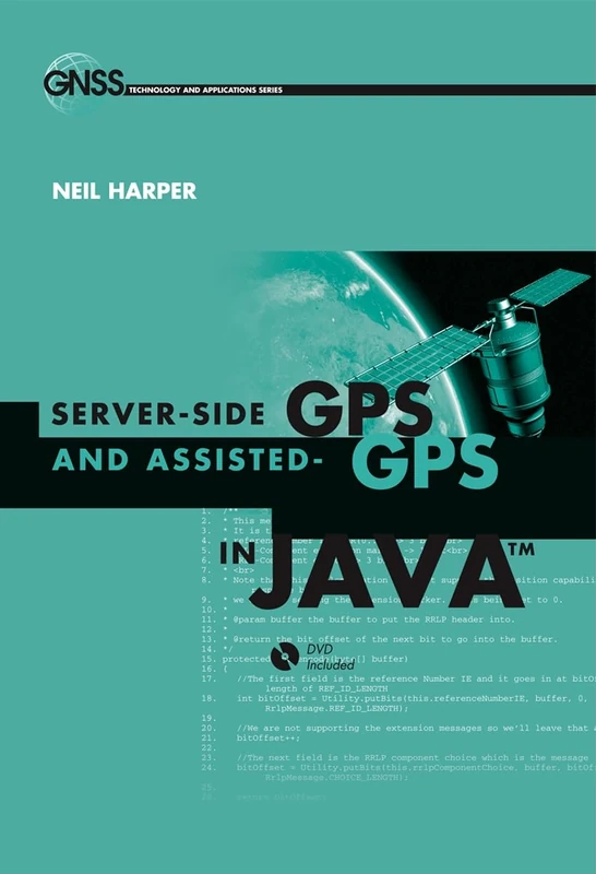 Server-Side GPS and Assisted-GPS in Java (GNSS Technology and Applications)