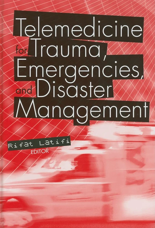 Telemedicine for Trauma, Emergencies, and Disaster Management - Image 1