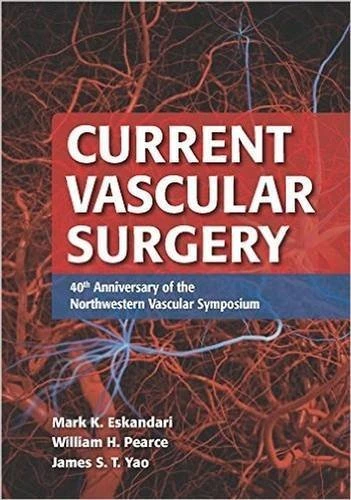 Current Vascular Surgery: 40th Anniversary of the Northwestern Vascular Symposium